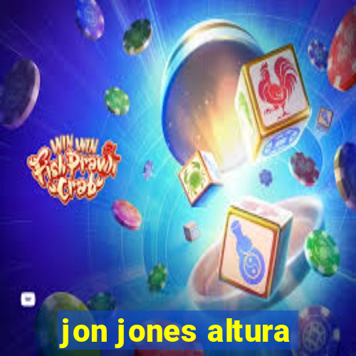 jon jones altura